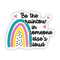 Be the Rainbow Sticker
